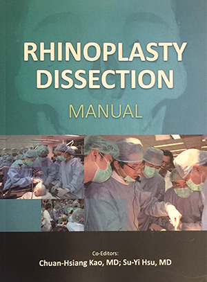 2018年9月28日出版台灣第一本英文鼻整形解剖教科書籍Rhinoplasty Dissection Manual